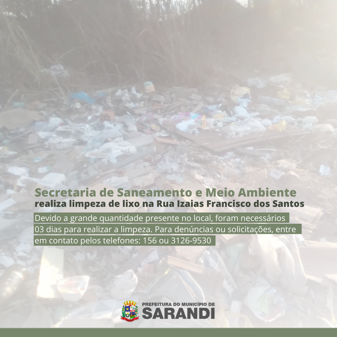 Secretaria de Saneamento e Meio Ambiente realiza limpeza na Rua Izaias Francisco dos Santos